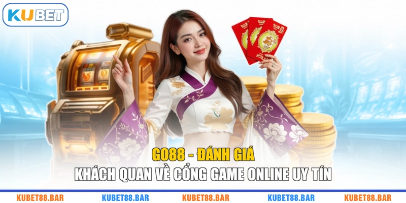 GO88 - Đánh Giá Khách Quan Về Cổng Game Online Uy Tín