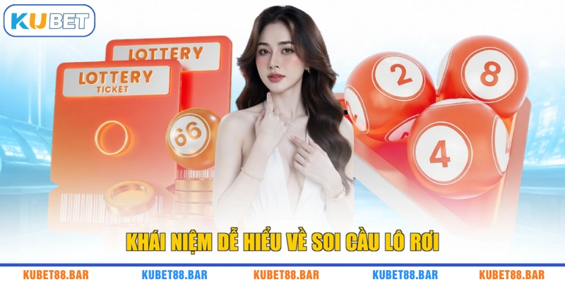 Khái niệm dễ hiểu về soi cầu lô rơi