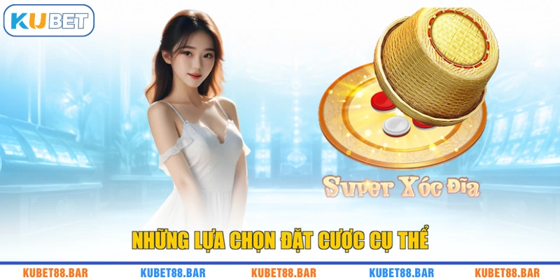 Những lựa chọn đặt cược cụ thể