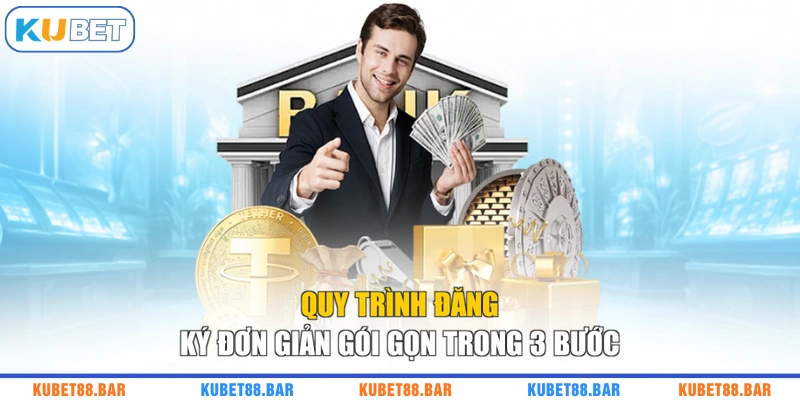 Quy trình đăng ký đơn giản gói gọn trong 3 bước