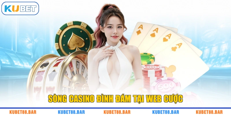 Sòng Casino đình đám tại web cược