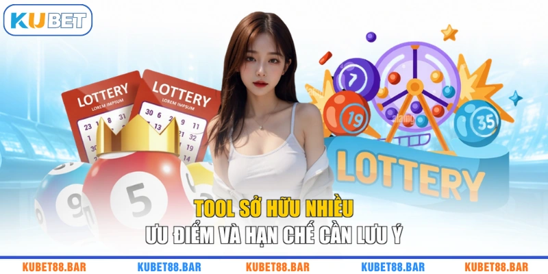Tool sở hữu nhiều ưu điểm và hạn chế cần lưu ý