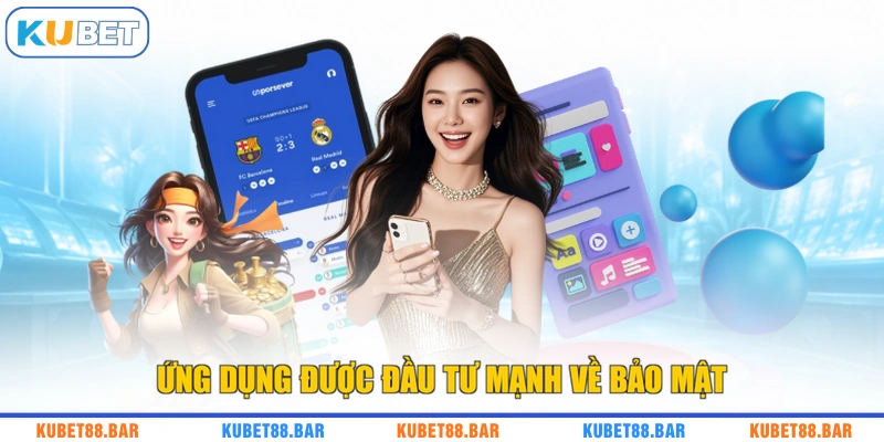 Ứng dụng được đầu tư mạnh về bảo mật